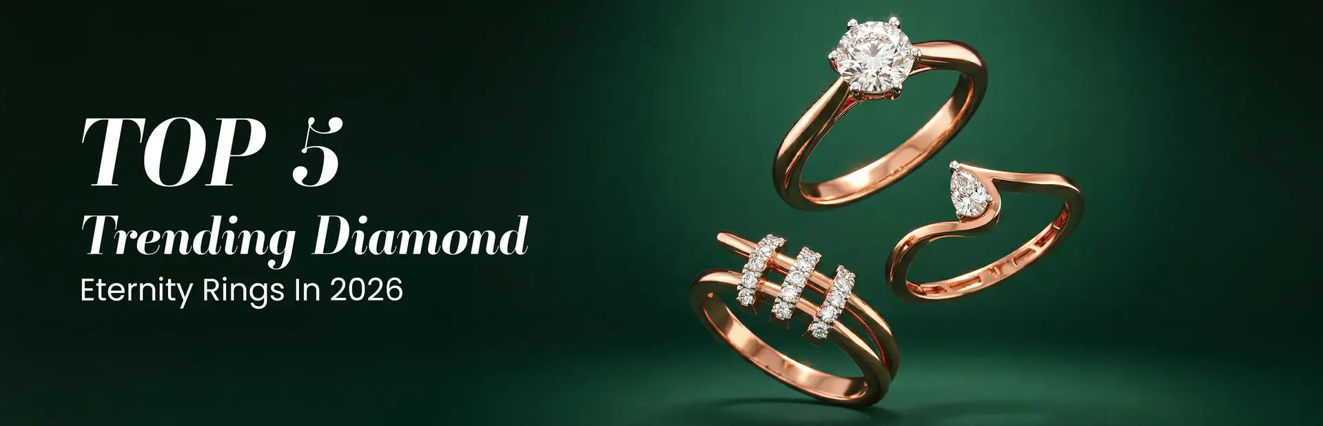 Top 5 Trending Diamond Eternity Rings In 2026