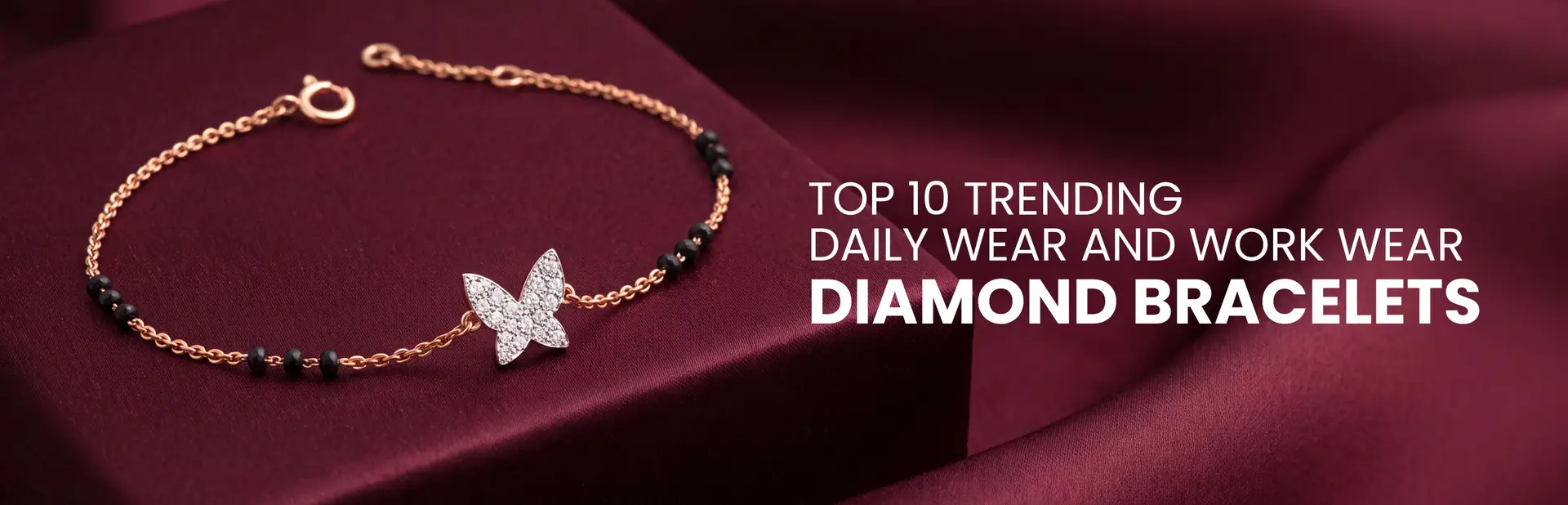 Top 10 Trending Daily Wear and Work Wear Diamond Bracelets