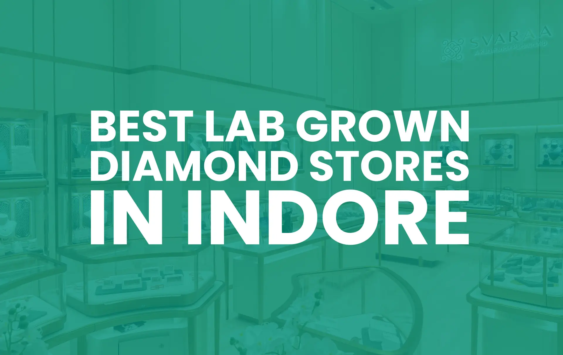 10 Best Lab Grown Diamond Stores in Indore     