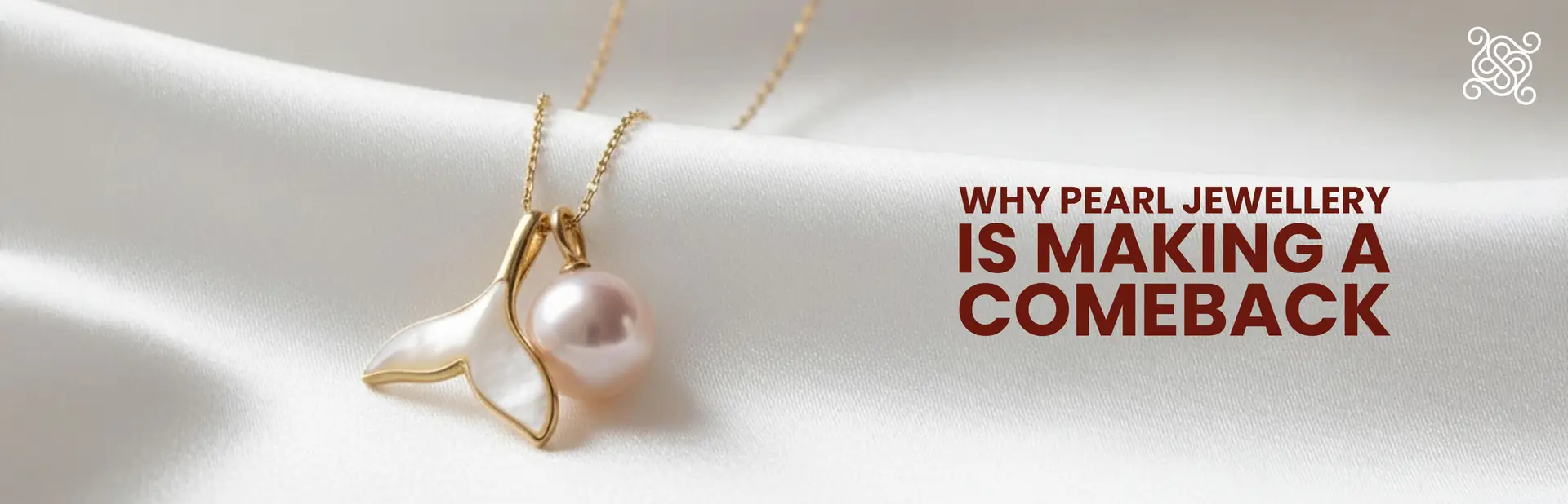 Why Pearl Jewellery Is Making a Comeback