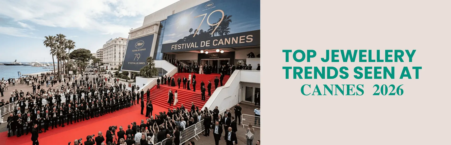 Top Jewellery Trends Seen at Cannes 2026 