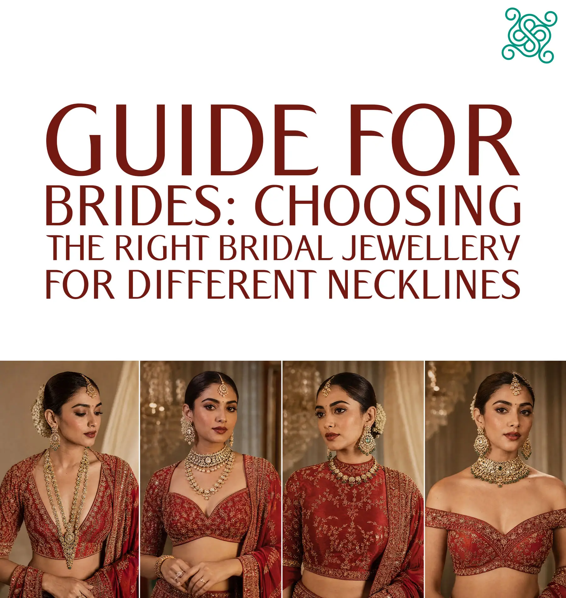 Guide for Brides: Choosing the Right Bridal Jewellery for Different Necklines
