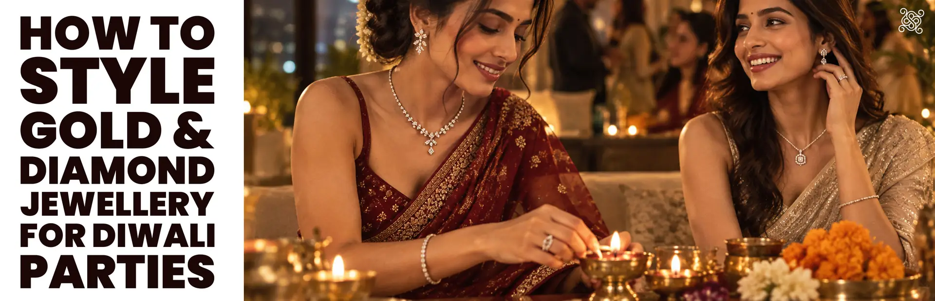 How to Style Gold & Diamond Jewellery for Diwali Parties 