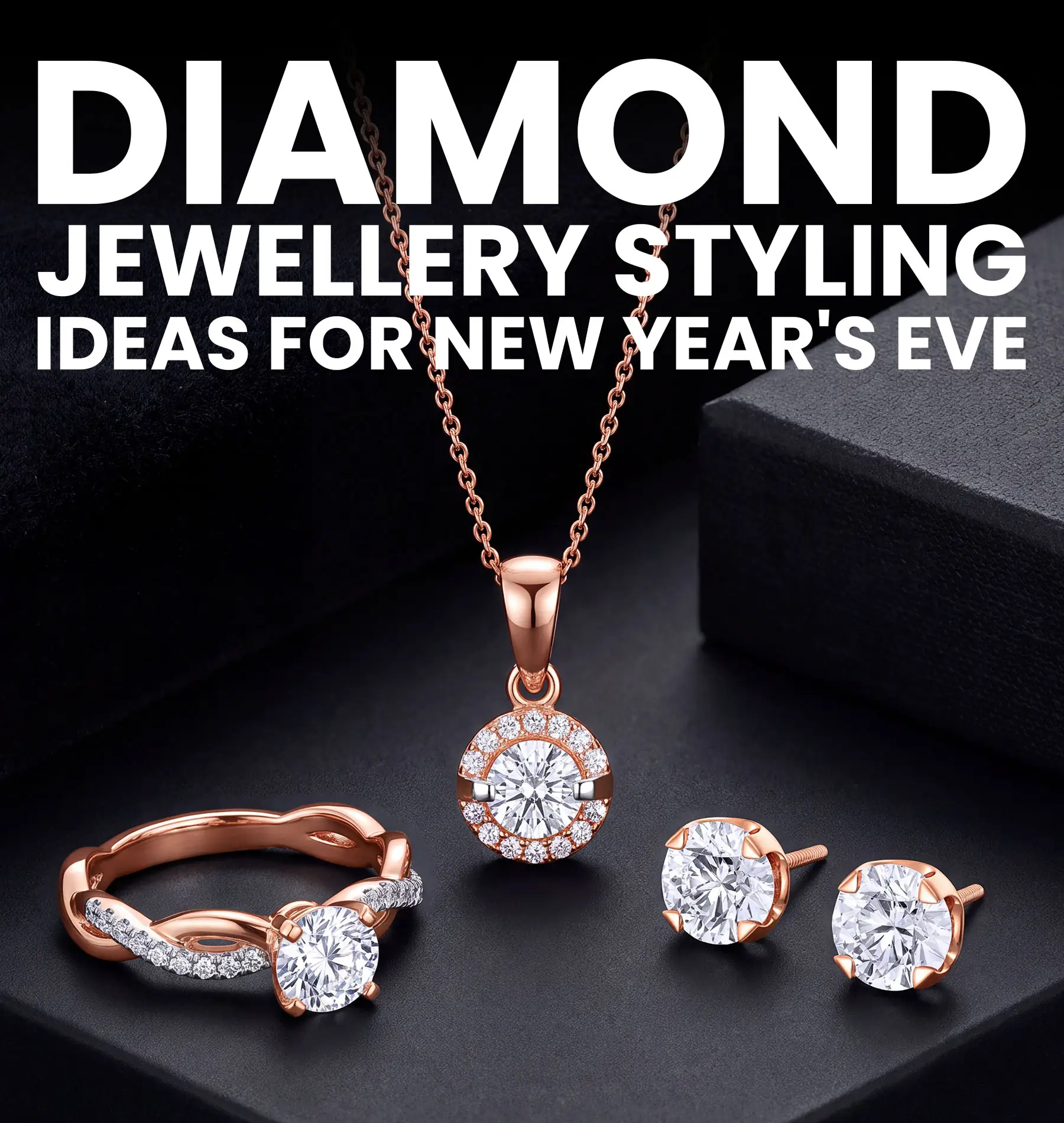 Diamond Jewellery Styling Ideas for New Year's Eve